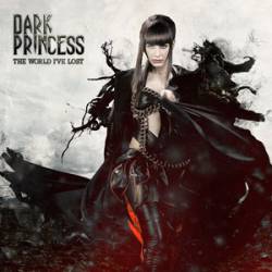 Dark Princess : The World I've Lost